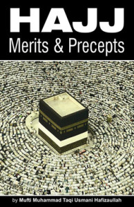 Hajj Merits and Precepts