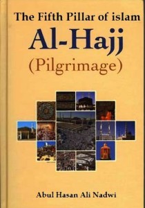 Al Hajj The Fifth Pillar of Islam